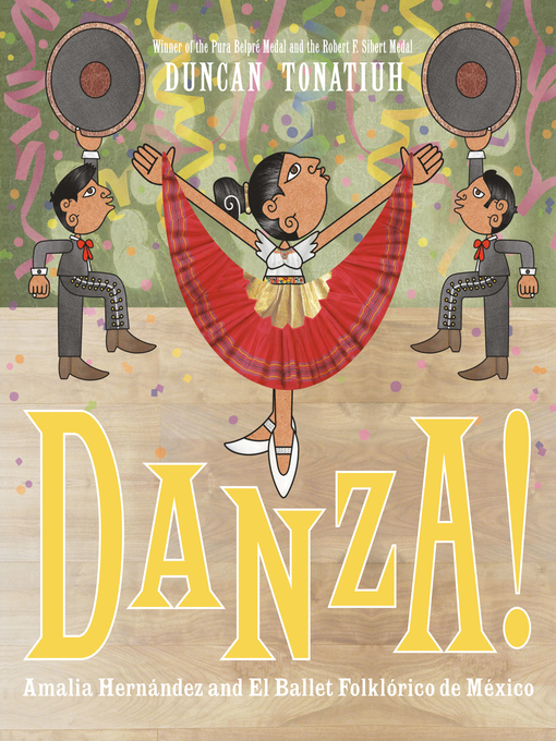 Title details for Danza! by Duncan Tonatiuh - Available